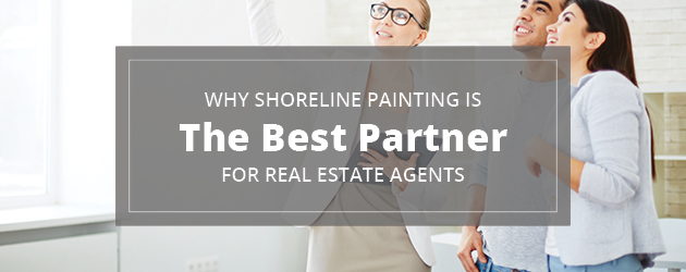 Realtors choose Shoreline Painting