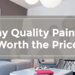 Why quality paint is worth the price