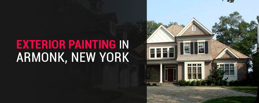 Exterior House painting in Armonk, New York