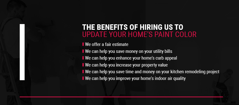 The Benefits of Hiring Us to Update Your Home's Paint Color