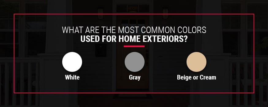 What Are The Most Common Colors Used From Home Exteriors