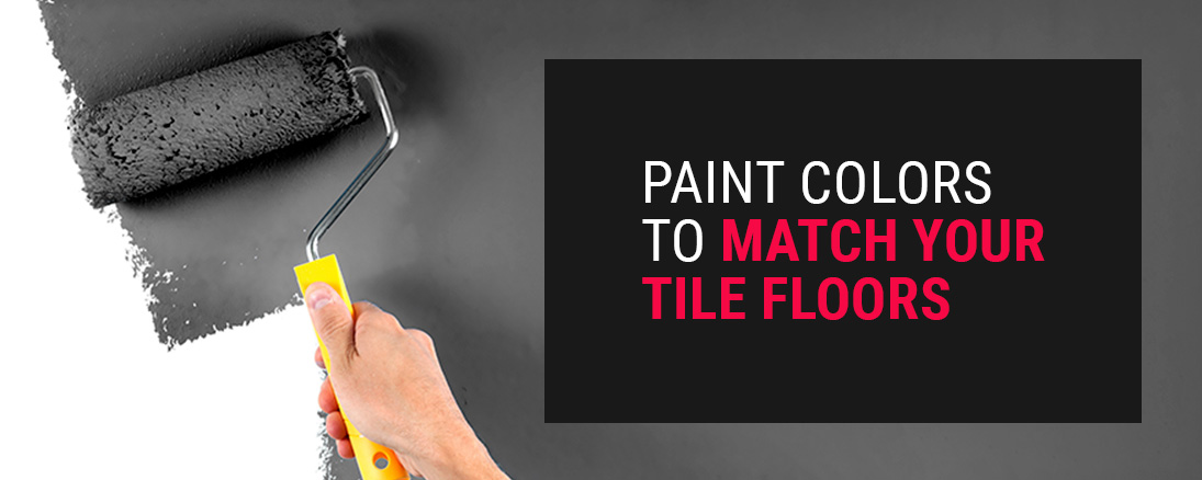 How to Match Paint Colors & Tile Floors