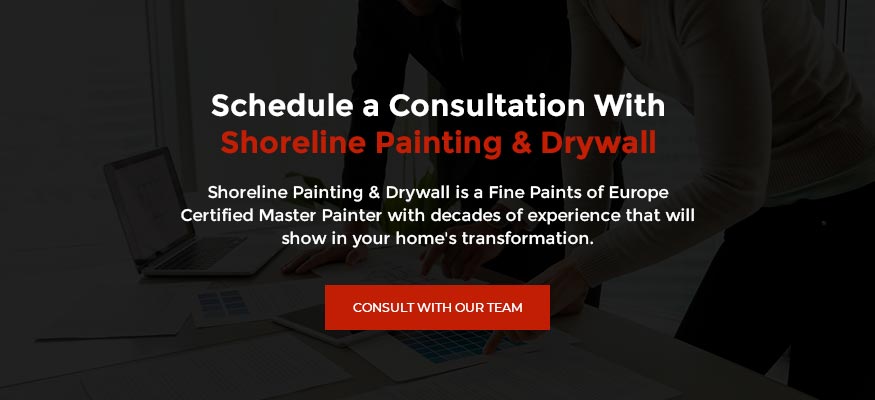 Schedule a Consultation With Shoreline Painting & Drywall 